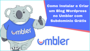 Como instalar e criar um Blog WordPress no Umbler com Subdomínio grátis